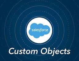 Salesforce Custom Objects