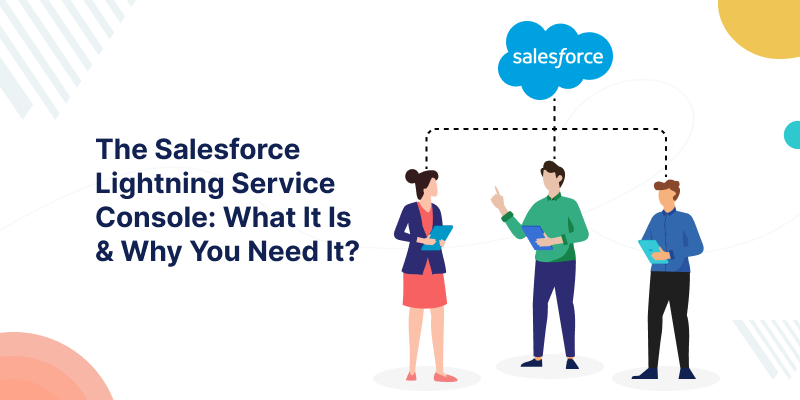 Salesforce Service Console