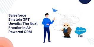 Einstein GPT and AI-Powered CRM