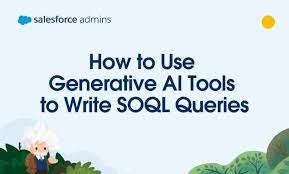 Salesforce SOQL Tools and AI