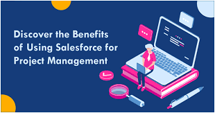 Using Salesforce for Project Management