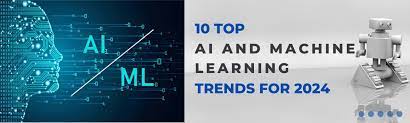 2024 AI and Machine Learning Trends