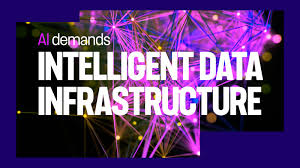 AI Era Demands an Intelligent Data Infrastructure