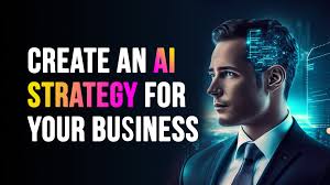 AI Strategy for Your Business