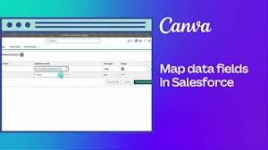 Mapping Data Salesforce to Canva